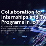 Ranchi Techno Park and AI Next Engineering Collaborate for Internships and IoT Training